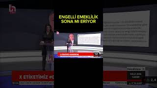 Vergi indirimli engelli emekliliği sona mı eriyor özgürerdursun Halktvkanali engelli eceüner [upl. by Lisan975]