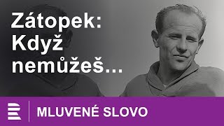 Emil Zátopek Když nemůžeš  MLUVENÉ SLOVO CZ [upl. by Jonina]