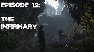 Rise of the Tomb Raider Ep 12 The Infirmary [upl. by Kurtzman]