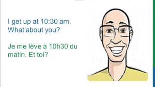 Dialogue 8  English French Anglais Français  To wake up  to get up  Se réveiller  se lever [upl. by Kanter]