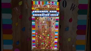 Preschool Classroom Door Decoration Ideas🤩 shorts iqraglobalacademy [upl. by Caesar202]