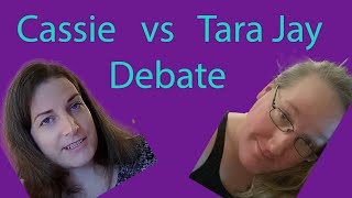 Cassie vs Tara Jay Debate Nov 23rd 2024 Replay [upl. by Introc]