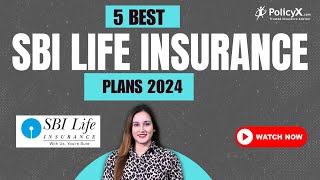 5 Best SBI Life Insurance Plans  Best Life Insurance Plans in 2024  SBI Life Insurance Plans [upl. by Uttasta]