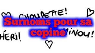 50 meilleurs surnoms damour pour sa copine [upl. by Tnomyar182]