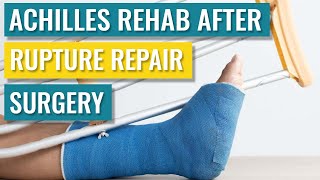 Achilles Rehab after Surgery  Exercises and Recovery Times [upl. by Angelo]