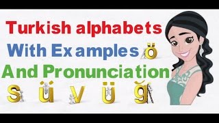 Learn Turkish alphabets With Pronounciation  With Examples [upl. by Dominy635]