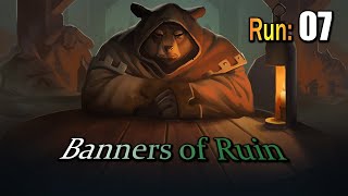 Banners of Ruin  My 7th Run [upl. by Garnette]