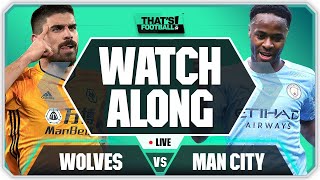 WOLVES vs MAN CITY LIVE Watchalong With Mark Goldbridge [upl. by Nezah]