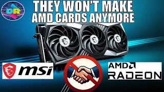 MSI Stops Making AMD Graphics Cards Prioritizes Nvidia GPUs Instead [upl. by Nnyrb]