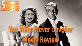 You Were Never Lovelier 1942 Movie Review  501 Must See Movies [upl. by Ylicec]