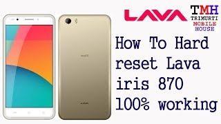 lava iris 870 hard reset and pattern reset eazy 100 [upl. by Prudi]