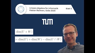 T13 Dimensionsformel für Unterräume Lineare Algebra für Informatik TUM 2020 [upl. by Corley]