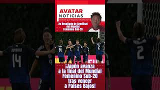 ¡Japón elimina a Países Bajos y avanza a la final del Mundial Femenino Sub20 [upl. by Anahsit]