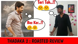 Thadaka 2 Full Movies ROASTED REVIEW  Anu Emmanuel Naga Chaitanya latest south indian hindi dubbed [upl. by Sari]