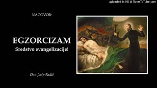 EGZORCIZAM  Sredstvo evangelizacije [upl. by Nabi]