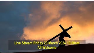 Morialta Uniting Church – Worship 29 March 2024 Good Friday [upl. by Ybok812]