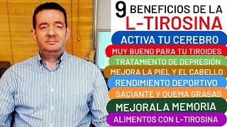 9 BENEFICIOS DE LTIROSINA ACTIVA TU CEREBRO RENDIMIENTO DEPORTIVO PÉRDIDA DE PESO MEJORA TIROIDES [upl. by Faunie]