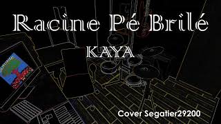 Cover séga  Racine Pé Brilé  KAYA [upl. by Trutko]