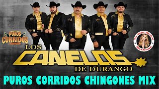 16 Exitos Del Los Canelos De Durango  Puros Corridos Chingones Mix Pa Pistear [upl. by Evin]