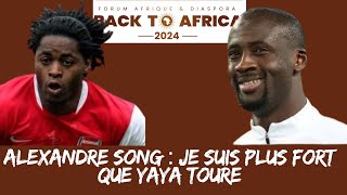 Alexandre Song  jétais plus fort que Yaya Touré  Un véritable coach mental Investir au pays BTA [upl. by Sasha540]