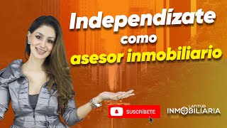 Cómo ser asesor inmobiliario independiente 😎 [upl. by Auof]