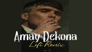 Amay Dekona lofi Remix  Amay Dekona Lofi Version [upl. by Leach]