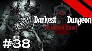 Darkest Dungeon  Crimson Court  SANGUINE VINTNER Stream  Part 38 S1 [upl. by Aitetel]