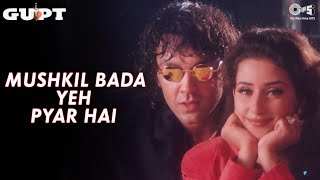 Mushkil Bada Yeh Pyar Hai  Gupt  Bobby Deol Manisha Koirala Alka Yagnik Udit Narayan 90s Hits [upl. by Loreen691]