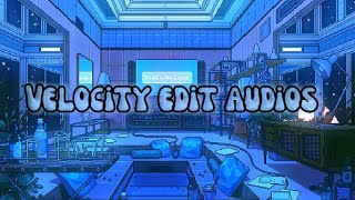 Velocity audios [upl. by Clyve]