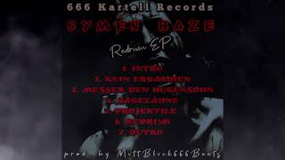 02 SYMEN HAZE  KEIN ERBARMEN prod by MVTTBLVCK BEATS [upl. by Paterson631]