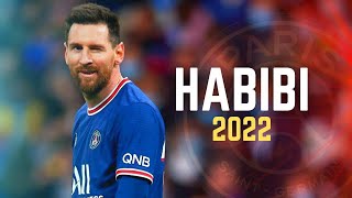 Lionel Messi ► HABIBI • Magical Goals amp Skills of GOAT  2022  HD [upl. by Atiuqiram]