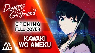 DOMESTIC NA KANOJO Full Opening  Kawaki wo Ameku Cover [upl. by Ettenyl]