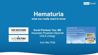 Hematuria what you really need to know  David Fishbein Yao MD  UCLA Urology [upl. by Katee858]