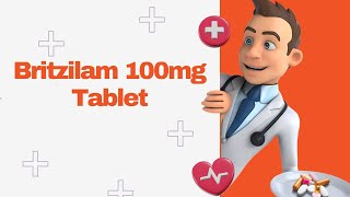 Britzilam 100mg Tablet [upl. by Irolam]