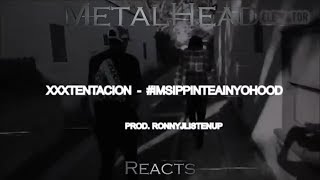 METALHEAD REACTS to quotIm Sippin Tea In Yo Hoodquot by XxxTentacion [upl. by Coridon328]