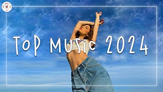 Top music 2024 🍰 Best songs 2024  Music 2024 new songs [upl. by Earle293]