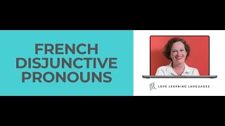 French Disjunctive Pronouns  Stressed Pronouns [upl. by Dunston927]