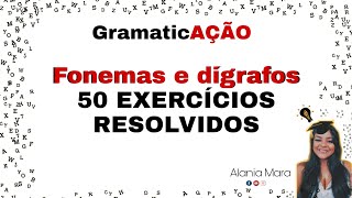 Vamos contar os fonemas e identificar os dígrafos 50 EXERCÍCIOS RESOLVIDOS [upl. by Nifled]