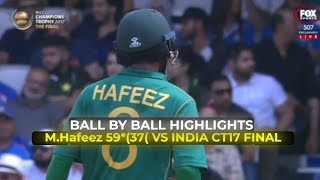 Muhammad Hafeez 5737 Vs India CT17 FINAL Ball By Ball Highlights [upl. by Ahsiaa]