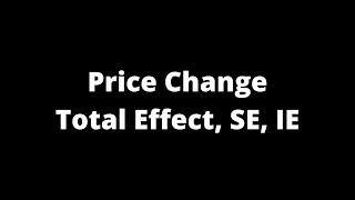 16 Effects of a Price Change Total Effect Substitution Effect Income Effect [upl. by Zosima]