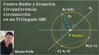 Cómo hallar el centro radio y la ecuación de circunferencia circunscrita en un triángulo [upl. by Nottus760]