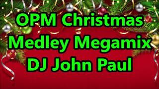 Pinoy Christmas Songs Medley Megamix  DJ John Paul REMIX [upl. by Eittel231]