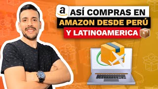 COMO COMPRAR en AMAZON FACIL y RAPIDO desde PERU y LATINOAMERICA 2024 📦 [upl. by Aivun]