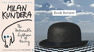 Milan Kundera  quotThe Unbearable Lightness of Beingquot  Book Review [upl. by Paver]