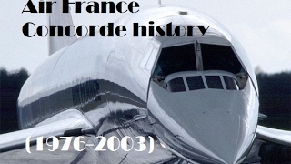 Fleet History  Air France BACAérospatiale Concorde 19762003 [upl. by Atiran]