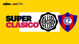 En vivo  OLIMPIA vs CERRO PORTEÑO  Torneo Clausura 2024  ABC 730 AM [upl. by Lleirbag]