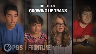 Growing Up Trans full documentary  FRONTLINE [upl. by Rochus]