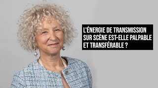 LÉNERGIE DE TRANSMISSION SUR SCÈNE ESTELLE PALPABLE ET TRANSFÉRABLE [upl. by Aynekat10]