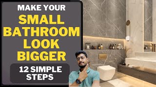 Make you SMALL BATHROOM look bigger with just 12 simple steps Create a spacious bathroom design [upl. by Arammat]