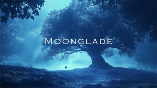 Moonglade  Soundscapes of Magic and Enchantment [upl. by Aztinad]